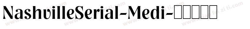 NashvilleSerial-Medi字体转换