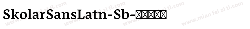 SkolarSansLatn-Sb字体转换