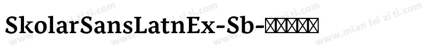 SkolarSansLatnEx-Sb字体转换
