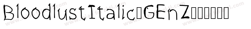 BloodlustItalic-GEnZ字体转换
