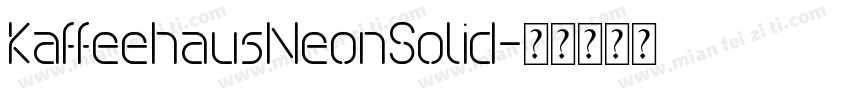 KaffeehausNeonSolid字体转换