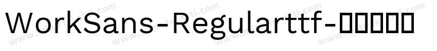 WorkSans-Regularttf字体转换