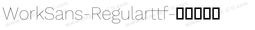 WorkSans-Regularttf字体转换