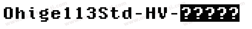 Ohige113Std-HV字体转换