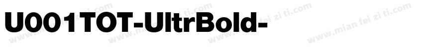 U001TOT-UltrBold字体转换