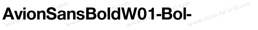 AvionSansBoldW01-Bol字体转换
