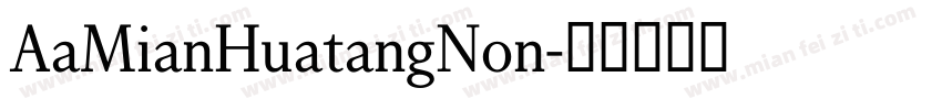 AaMianHuatangNon字体转换
