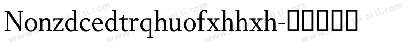 Nonzdcedtrqhuofxhhxh字体转换