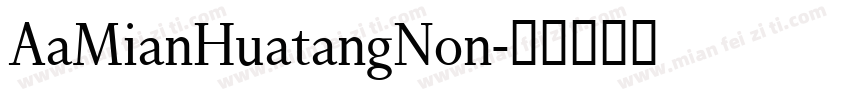 AaMianHuatangNon字体转换