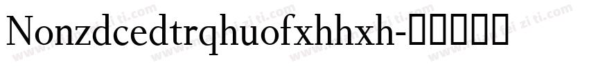 Nonzdcedtrqhuofxhhxh字体转换