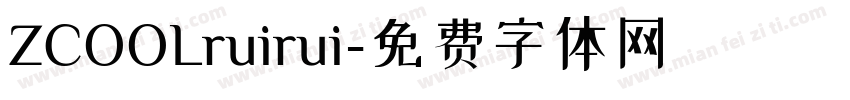 ZCOOLruirui字体转换