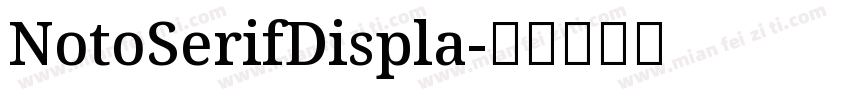 NotoSerifDispla字体转换