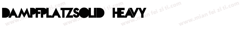 DampfplatzSolid-Heavy字体转换