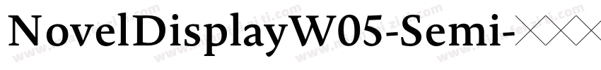 NovelDisplayW05-Semi字体转换