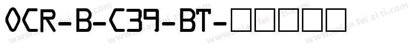 OCR-B-C39-BT字体转换