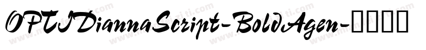 OPTIDiannaScript-BoldAgen字体转换