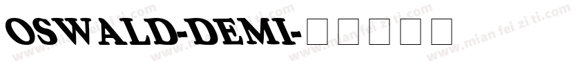 OSWALD-DEMI字体转换