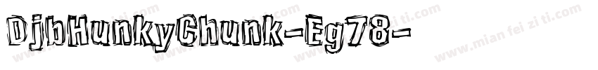 DjbHunkyChunk-Eg78字体转换