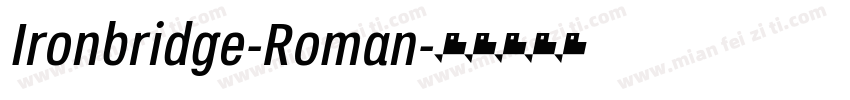 Ironbridge-Roman字体转换
