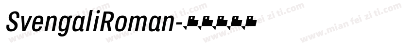 SvengaliRoman字体转换
