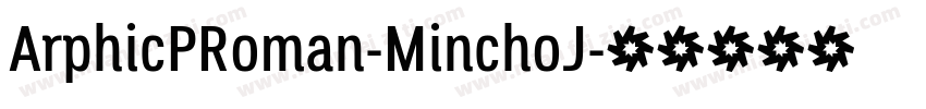 ArphicPRoman-MinchoJ字体转换