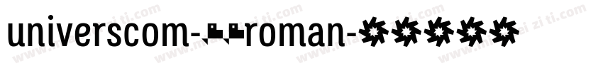 universcom-55roman字体转换