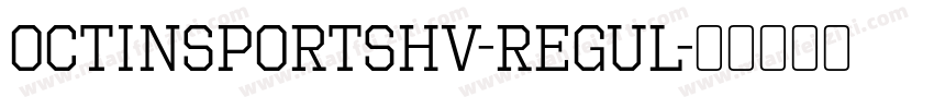 OctinSportsHv-Regul字体转换