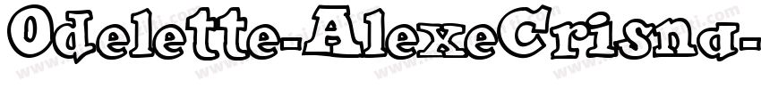 Odelette-AlexeCrisna字体转换