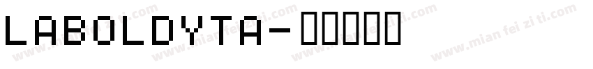LaBoldyta字体转换