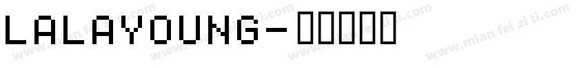 LaLayoung字体转换