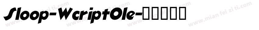 Sloop-WcriptOle字体转换