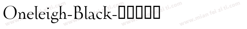 Oneleigh-Black字体转换