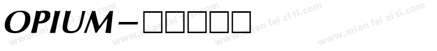 OPIUM字体转换