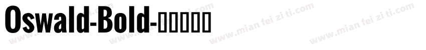 Oswald-Bold字体转换