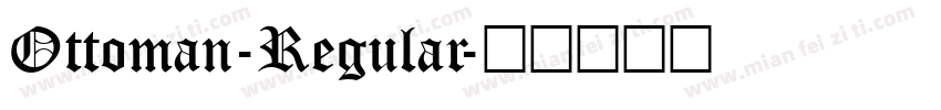 Ottoman-Regular字体转换
