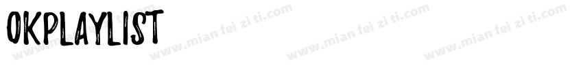 okPlaylist字体转换