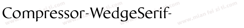 Compressor-WedgeSerif字体转换
