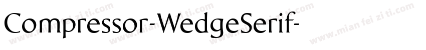 Compressor-WedgeSerif字体转换