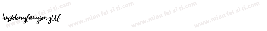 hyswlongfangsongttf字体转换