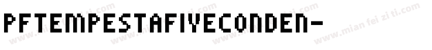 PFTempestaFiveConden字体转换