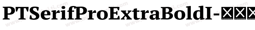 PTSerifProExtraBoldI字体转换