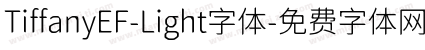 TiffanyEF-Light字体字体转换