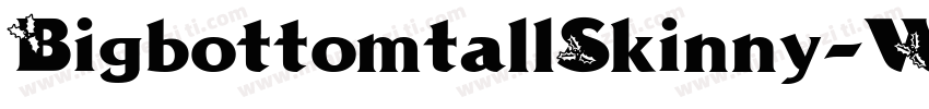 BigbottomtallSkinny-WpPz字体转换