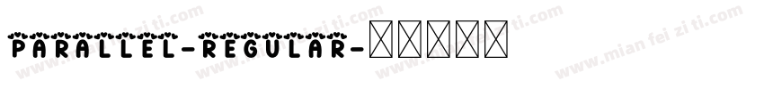 Parallel-Regular字体转换