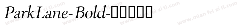 ParkLane-Bold字体转换