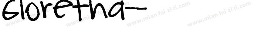 Gloretha字体转换