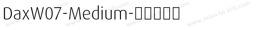 DaxW07-Medium字体转换