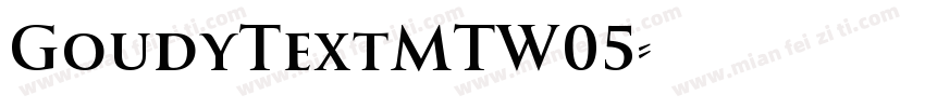 GoudyTextMTW05字体转换
