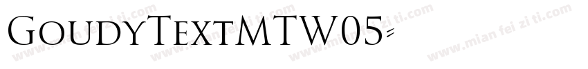 GoudyTextMTW05字体转换