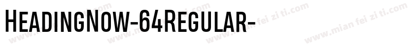 HeadingNow-64Regular字体转换